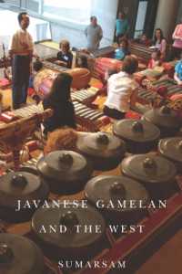 Javanese Gamelan and the West (Eastman/rochester Studies Ethnomusicology)
