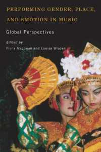 Performing Gender, Place, and Emotion in Music : Global Perspectives (Eastman/rochester Studies Ethnomusicology)