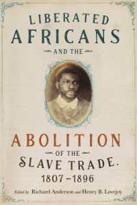 Liberated Africans and the Abolition of the Slave Trade, 1807-1896 (Rochester Studies in African History and the Diaspora)