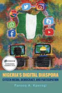 Nigeria's Digital Diaspora : Citizen Media, Democracy, and Participation (Rochester Studies in African History and the Diaspora)