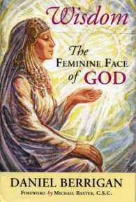 Wisdom : The Feminine Face of God
