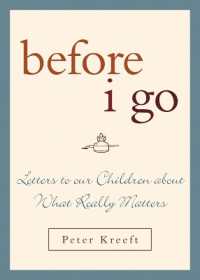 Before I Go : Letters to Our Children about What Really Matters