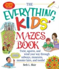 Everything Kids' Mazes Book : Twist, Squirm, and Wind Your Way through Subways, Museums, Monster Lairs, and to (Everything (R) Kids) -- Paperback / so
