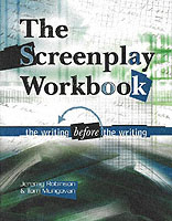 Screenplay Workbook : The Writing before the Writing