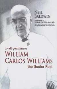 To All Gentleness : William Carlos Williams, the Doctor Poet