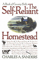 Self-Reliant Homestead : A Book of Country Skills