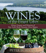 Wines of the Finger Lakes : Wines, Grapes & Wineries of New Yorks Most Dynamic Wine Region