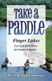 Take a Paddlefinger Lakes : Quiet Water for Canoes and Kayaks in New York's Finger Lakes