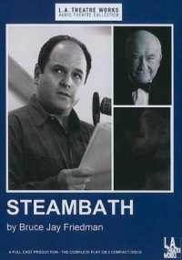 Steambath (L.A. Theatre Works Audio Theatre Collections)