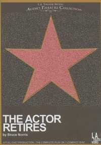 The Actor Retires (L.A. Theatre Works Audio Theatre Collections)