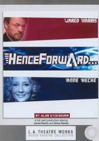 Henceforward... (L.A. Theatre Works Audio Theatre Collections)