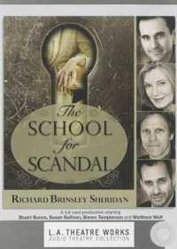 The School for Scandal (L.A. Theatre Works Audio Theatre Collections)
