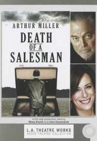 Death of a Salesman (L.A. Theatre Works Audio Theatre Collections)