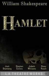 Hamlet (L.A. Theatre Works Audio Theatre Collections)