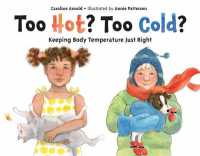 Too Hot? Too Cold? : Keeping Body Temperature Just Right