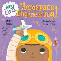 Baby Loves Aerospace Engineering! (Baby Loves Science) （Board Book）