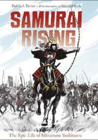 Samurai Rising : The Epic Life of Minamoto Yoshitsune