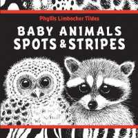 Baby Animals Spots & Stripes （Board Book）