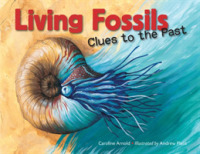 Living Fossils : Clues to the Past