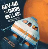 Hey-Ho, to Mars We'll Go! : A Space-Age Version of the Farmer in the Dell