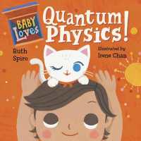 Baby Loves Quantum Physics! (Baby Loves Science) （Board Book）