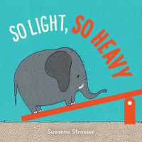 So Light, So Heavy （Board Book）