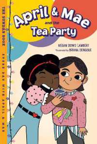 April & Mae and the Tea Party : The Sunday Book (Every Day with April & Mae)
