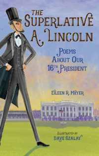 The Superlative A. Lincoln : Poems about Our 16th President