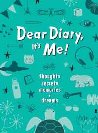 Dear Diary, It's Me! : Thoughts, Memories, Secrets & Dreams