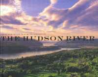 The Hudson River : From Tear of the Clouds to Manhattan