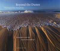 Beyond the Dunes : A Portrait of the Hamptons