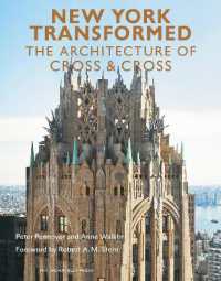 New York Transformed : The Architecture of Cross & Cross -- Hardback