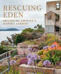 Rescuing Eden : Preserving America's Historic Gardens