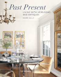 Past Present : Living with Heirlooms and Antiques