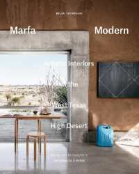 Marfa Modern : Artistic Interiors of the West Texas High Desert