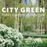 City Green : Public Gardens of New York