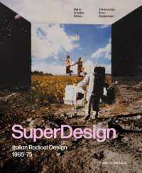 Superdesign : Italian Radical Design 1965-75 -- Hardback