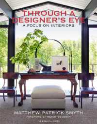 Through a Designer's Eye : A Focus on Interiors