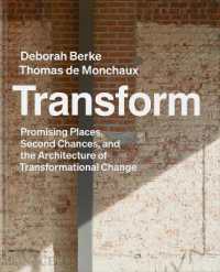 Transform : Promising Places, Second Chances, and the Architecture of Transformational Change