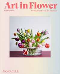 Art in Flower : Finding Inspiration in Art and Nature