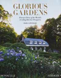 Glorious Gardens : Private Edens of the World's Leading Interior Designers