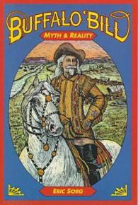 Buffalo Bill : Myth & Reality