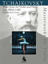 Three Solos for Violin and Piano from Swan Lake : For Violin and Piano