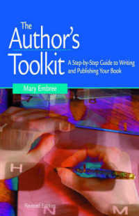 The Author's Toolkit : A Step by Step Guide to Writing and Publishing Your Book （2ND）