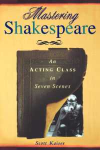 Mastering Shakespeare: an Acting Class in Seven Scenes