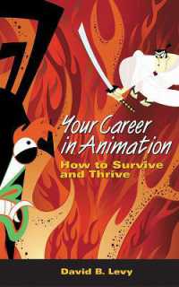 Your Career in Animation : How to Survive and Thrive