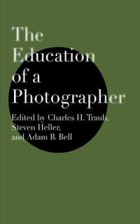 写真家の教育<br>The Education of a Photographer