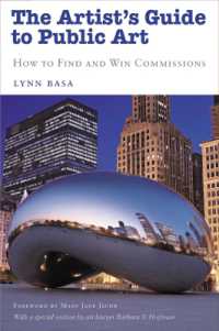 パブリック・アートのキャリア・ガイド<br>The Artist's Guide to Public Art : How to Find and Win Commissions （1st Edition, First）