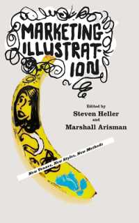 Marketing Illustration : New Venues, New Styles, New Methods