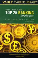 Vault Guide to the Top 25 European Banking Employers -- Paperback （3 Rev ed）